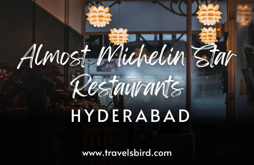Read more about the article Almost Michelin Star Restaurants In Hyderabad For Fine Dining!